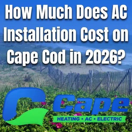 Cape Heating AC & Electric header graphic asking how much AC installation costs on Cape Cod in 2026, beach dune background
