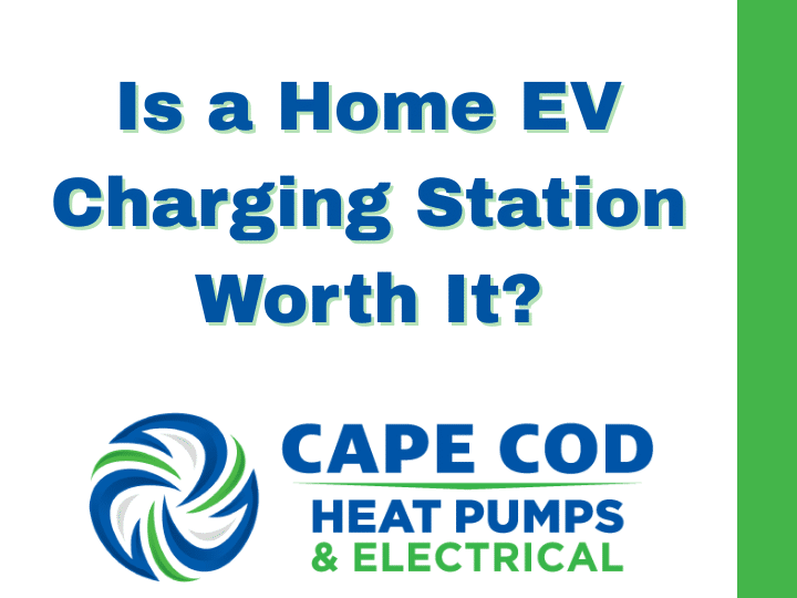 Is a Home EV Charging Station Worth it on Cape Cod?